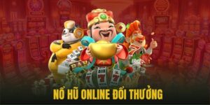Nổ hũ online là gì? Khám phá sức hấp dẫn từ hình thức giải trí này