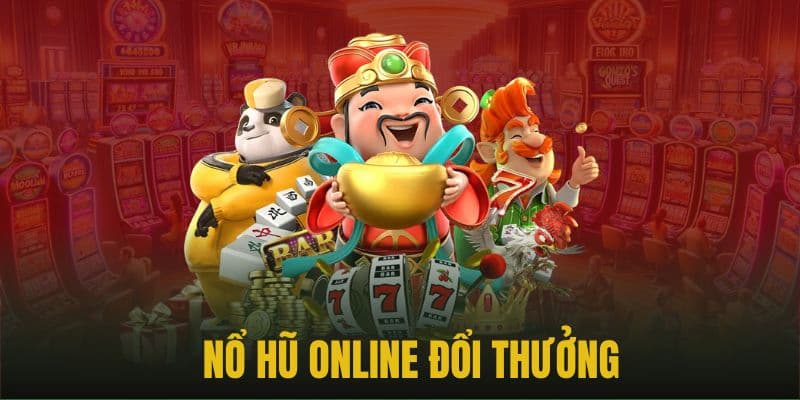 Nổ hũ online là gì? Khám phá sức hấp dẫn từ hình thức giải trí này